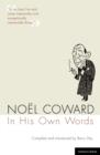 Noel Coward In His Own Words - eBook
