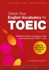 Check Your English Vocabulary for TOEIC : Essential Words and Phrases to Help You Maximize Your TOEIC Score - Book