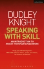 Speaking With Skill : An Introduction to Knight-Thompson Speech Work - Book