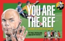 You are the Ref : A Guide to Good Refereeing - Book