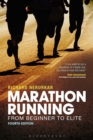 Marathon Running : From Beginner to Elite, 4th edition - Book
