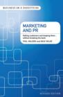 Marketing and PR : Getting Customers and Keeping Them...without Breaking the Bank - eBook
