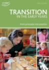 Transition in the Early Years : From principles to practice - Book