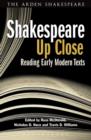Shakespeare Up Close : Reading Early Modern Texts - eBook