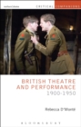 British Theatre and Performance 1900-1950 - Book