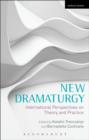 New Dramaturgy : International Perspectives on Theory and Practice - eBook