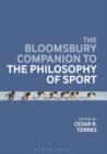 The Bloomsbury Companion to the Philosophy of Sport - eBook