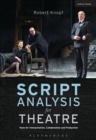 Script Analysis for Theatre : Tools for Interpretation, Collaboration and Production - Book