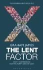 The Lent Factor : Forty Companions for the Forty Days of Lent: The Mowbray Lent Book 2015 - eBook
