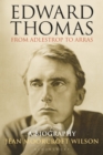 Edward Thomas: from Adlestrop to Arras : A Biography - Moorcroft Wilson Jean Moorcroft Wilson