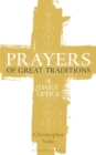 Prayers of Great Traditions : A Daily Office - eBook