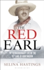 The Red Earl : The Extraordinary Life of the 16th Earl of Huntingdon - eBook