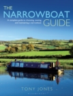 The Narrowboat Guide : A complete guide to choosing, designing and maintaining a narrowboat - Book