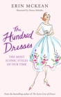 The Hundred Dresses : The Most Iconic Styles of Our Time - Book
