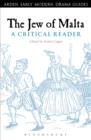The Jew of Malta: A Critical Reader - eBook