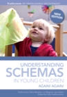 Understanding Schemas in Young Children : Again! Again! - eBook