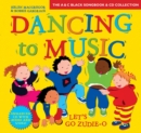 Dancing to Music: Let's Go Zudie-O : Creative Activities for Dance and Music - Book