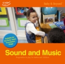 Sound and Music : Progression in Play for Babies and Children - Book