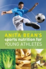 Anita Bean's Sports Nutrition for Young Athletes - eBook