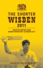 The Shorter Wisden 2011 : Selected Writing from Wisden Cricketers' Almanack 2011 - eBook