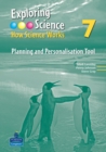 Exploring Science : How Science Works Year 7 Planning and Personalisation Tool 7 - Book