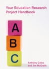 Your Education Research Project Handbook - Book