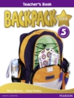 Backpack Gold : Backpack Gold 5 Teacher's Book New Edition Teacher's Book 5 - Book