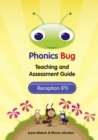 Phonics Bug Teaching and Assessment Guide Reception : Phonics Bug Teaching and Assessment Guide Reception Reception (P1) - Book