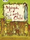 Bug Club Independent Fiction Year 3 Brown A Moya, the Luck Child - Book