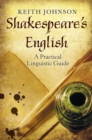 Shakespeare's English : A Practical Linguistic Guide - Book