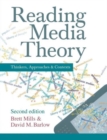 Reading Media Theory : Thinkers, Approaches and Contexts - Book