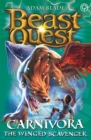 Beast Quest: Carnivora the Winged Scavenger : Series 7 Book 6 - Book