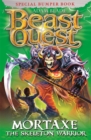 Beast Quest: Mortaxe the Skeleton Warrior : Special 6 - Book