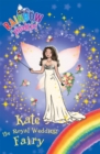 Rainbow Magic: Kate the Royal Wedding Fairy : Special - Book