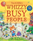 Tom and Millie: Whizzy Busy People - Book