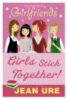 Girls Stick Together! - eBook