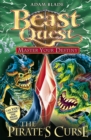 Beast Quest: Master Your Destiny: The Pirate's Curse : Book 3 - Book