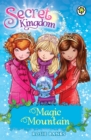 Secret Kingdom: Magic Mountain : Book 5 - Book