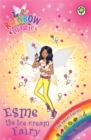 Rainbow Magic: Esme the Ice Cream Fairy : The Sweet Fairies Book 2 - Book