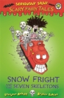 Seriously Silly: Scary Fairy Tales: Snow Fright and the Seven Skeletons - Book
