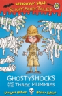 Seriously Silly: Scary Fairy Tales: Ghostyshocks and the Three Mummies - Book