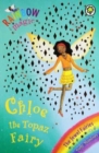 Rainbow Magic: INDIAN EDT: The Jewel Fairies: 25: Chloe the Topaz Fairy - Book