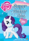 My Little Pony: Super Sticker Fun - Book