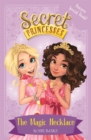 Secret Princesses: The Magic Necklace - Bumper Special Book! : Book 1 - Book