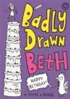 Badly Drawn Beth: Happy Bethday! : Book 3 - Book
