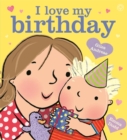 I Love My Birthday - Book