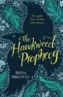 The Hawkweed Prophecy : Book 1 - Book