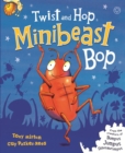 Twist and Hop, Minibeast Bop! - eBook