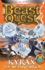 Beast Quest: Kyrax the Metal Warrior : Special 19 - Book