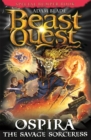 Beast Quest: Ospira the Savage Sorceress : Special 22 - Book